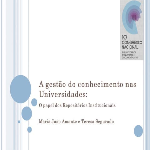 A gestão do conhecimento nas universidades: o papel dos Repositórios Institucionais
