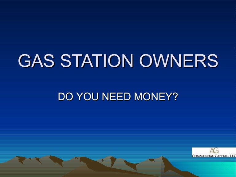 A G Gas Station Owners Presentation