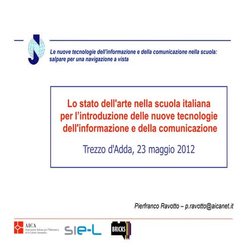 Lo stato dell'arte nella scuola italiana per l’introduzione delle nuove tecno...