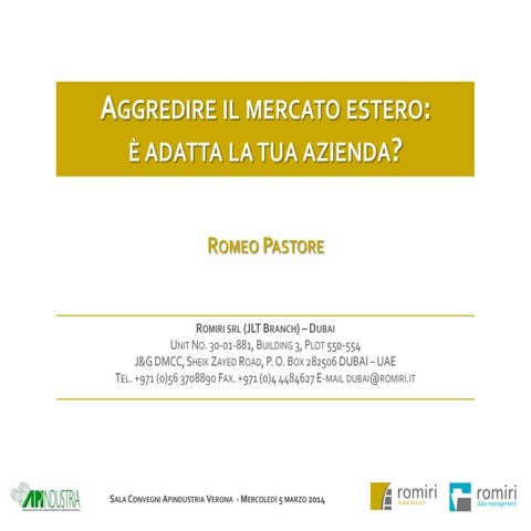 "Aggredire il mercato estero: è adatta la tua azienda?"- 5 marzo 2014 Apindus...