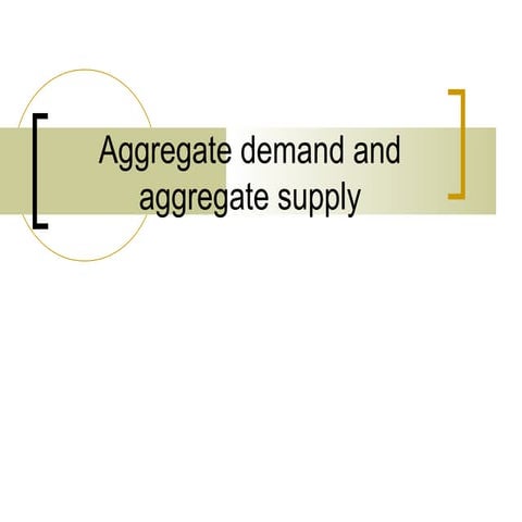 Aggregate demand and supply