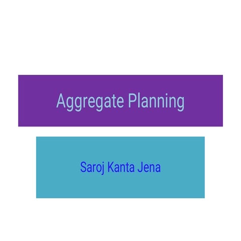 Aggregate planning