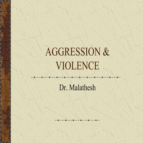 Aggression and Violence
