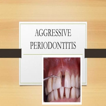 Aggressive periodontitis