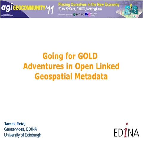 Going for GOLD - Adventures in Open Linked Geospatial Metadata