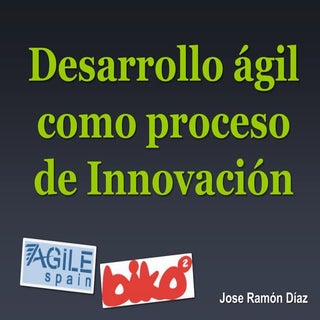Agiles como proceso de Innovación