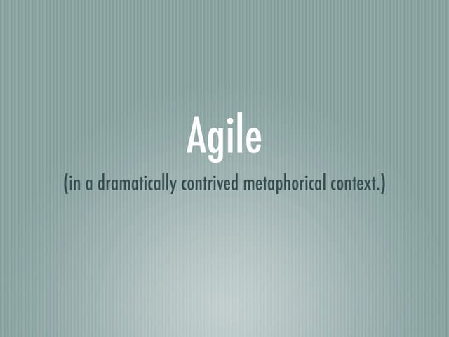 Agile