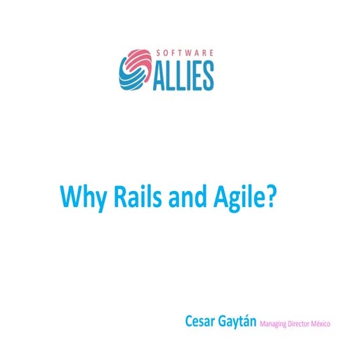 Why Agile and Rails 