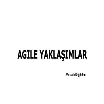 Agile Yaklaşımlar
