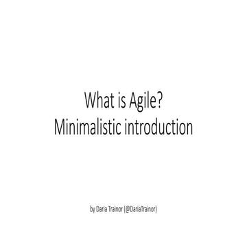 What is Agile? Minimalistic Introduction