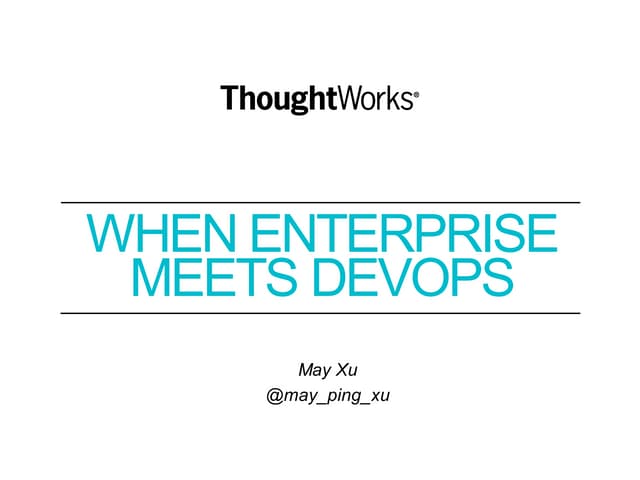 When Enterprise Meets DevOps