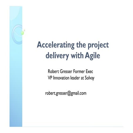 Accelerate the project delivery with Agile