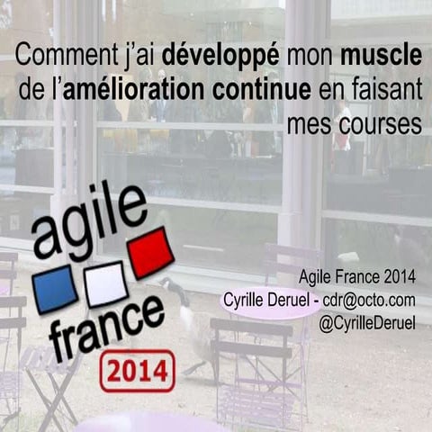 Comment j’ai développé mon muscle de l’amélioration continue en faisant mes courses