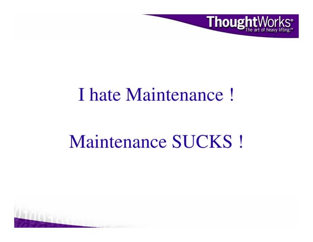 Agile Maintenance