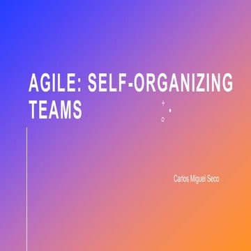 Agile - Self-Organizing Teams.pptx