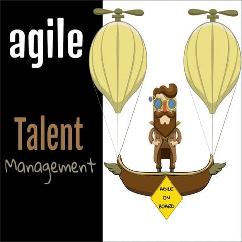 Agile talent management