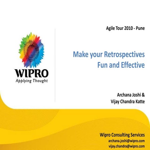Archana Joshi Agile2010 Make your retrospectives fun and effective