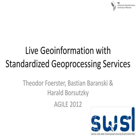 Live Geoinformation with Standardized Geoprocessing Services