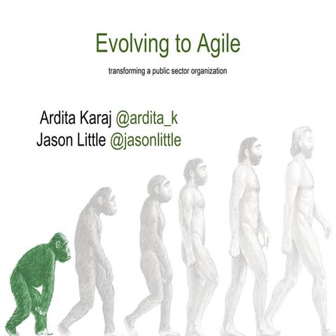 Agile 2013 - Evolving to Agile