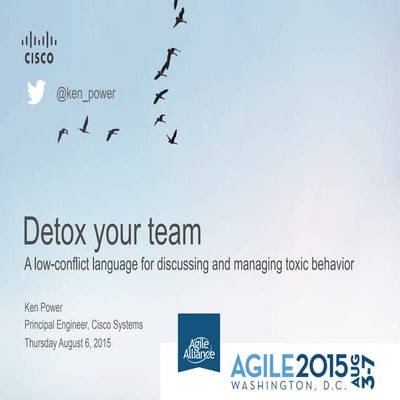Detox your team: a low-conflict language for discussin and managing toxic beh...