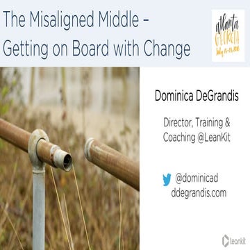 The Misaligned Middle - Getting on board with Change