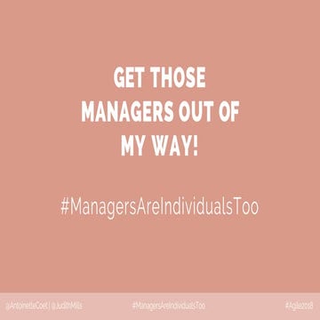 Get those managers out of my way! #ManagersAreIndividualsToo