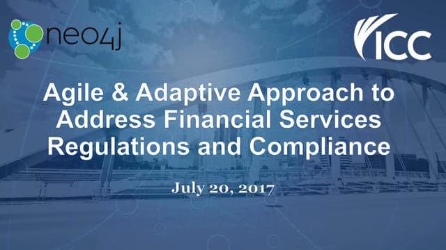 An Agile & Adaptive Approach to Addressing Financial Services Regulations and...