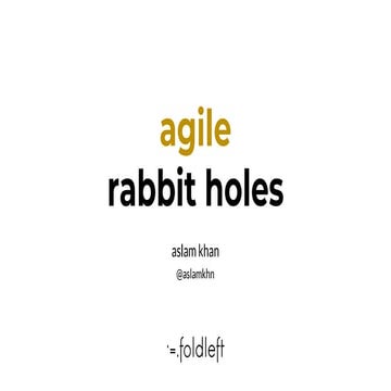 Agile Rabbit Holes | PPT