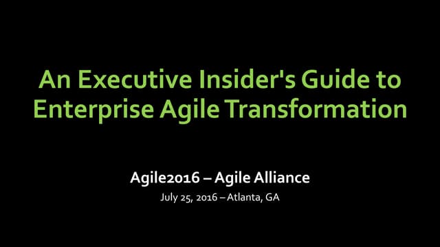 An Executive Insider's Guide to Enterprise Agile Transformation