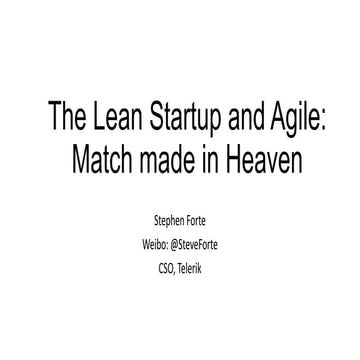 The Lean Startup and Agile: Match made in Heaven
