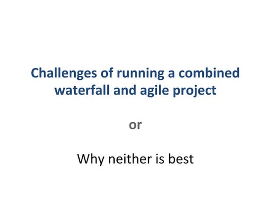 Agile and waterfall