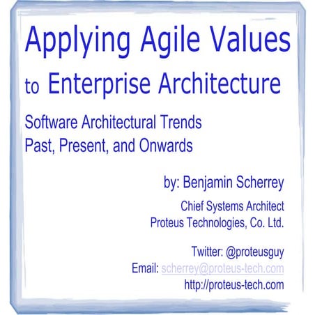 Applying Agile Values to Enterprise Architecture Software Architectural Trend...