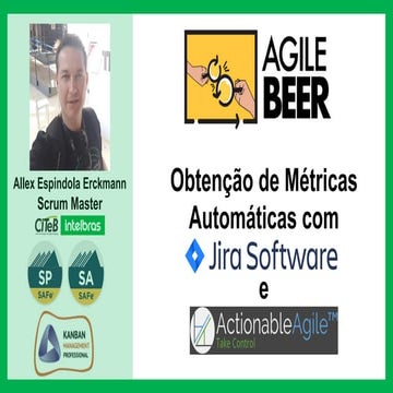 Agile Beer - metricas automaticas com jira e actionable agile - allex