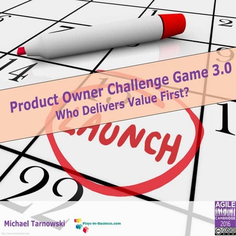 Product Owner Challenge 3.0 (Agile Cambridge 2016)