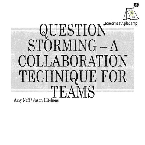 Agile Camp 2018 - Question Storming