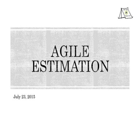 Agile camp agile estimation