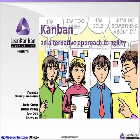 Kanban - an alternative path to agility (Agile Camp Silicon Valley)