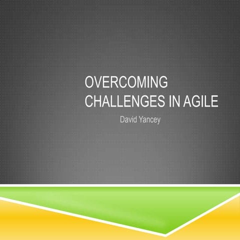 Agile challenges