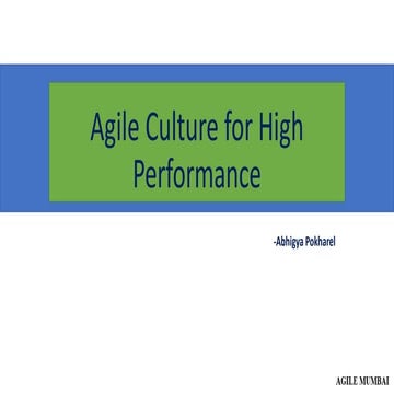 Agile Mumbai 2019 Conference | Agile Culture for High Performance | Abhigya P...