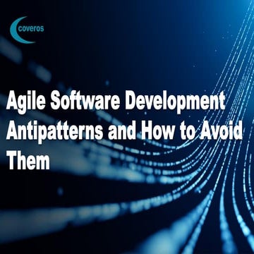 AgileDC 2024 Agile Software Development Antipatterns and how to avoid them.