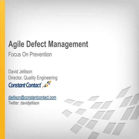 StarWest 2012 - Agile Defect Management: Focus On Prevention