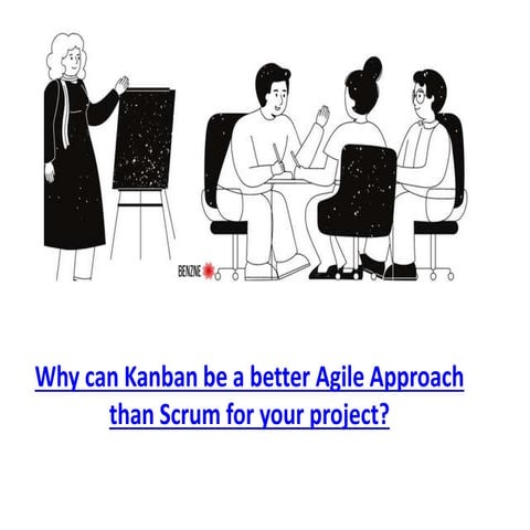 Why can Kanban be a better Agile Approach than Scrum for your project?