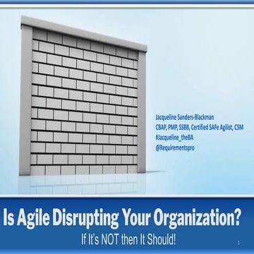 Is Agile Disrupting Your  Organization?