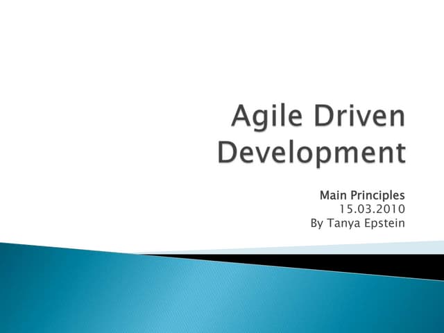 Agile driven development main principles