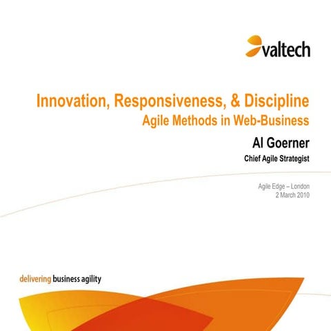 Agile  E Business Valtech Agile Edge London   March 2010   Al Goerner