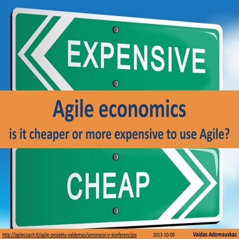 Agile Economics - Is It Cheaper Or More Expensive To Use Agile