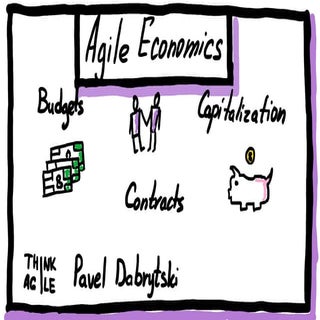 Agile Economics: Budgets, Contracts...