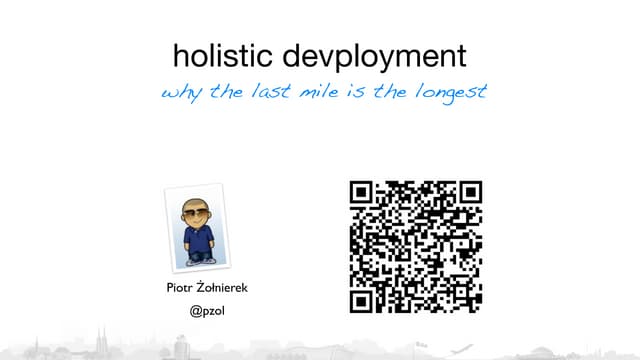 Agile EE2011 holistic devployment