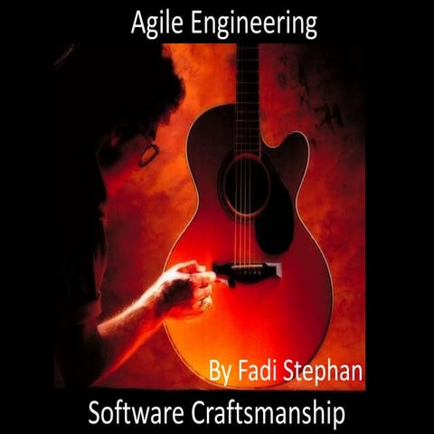 Agile Engineering and Software Craftsmanship