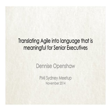 Translating Agile for Execs   pmi pres 201411